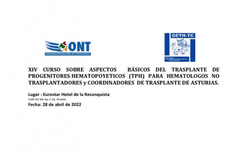 XIV CURSO SOBRE ASPECTOS BÁSICOS DEL TRASPLANTE DE PROGENITORES HEMATOPOYETICOS (TPH)